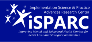 Implementation Science & Practice Advances Research Center (iSPARC)